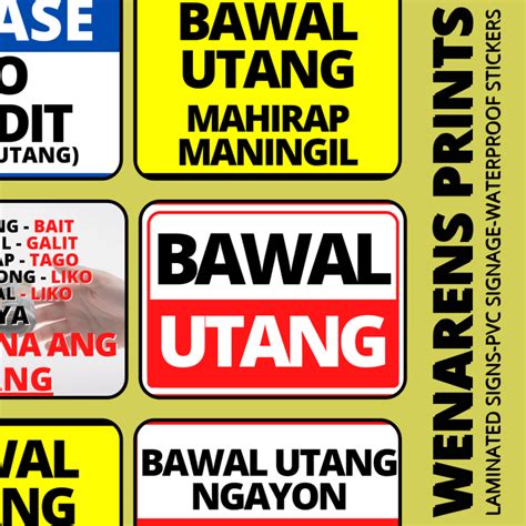 Bawal Utang Signage Laminated PVC or Stickers order here.